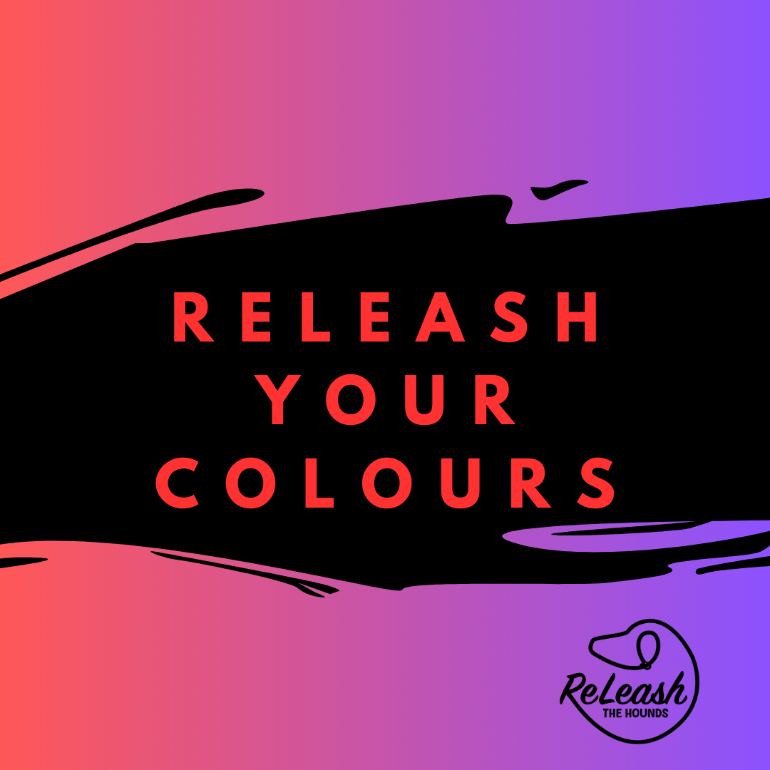 ReLeash Your Colours